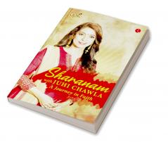 SHARANAM WITH JUHI CHAWLA A JOURNEY IN FAITH