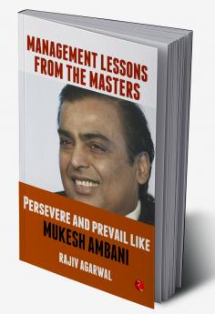 Persevere and Prevail Like Mukesh Ambani