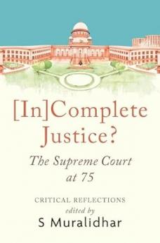 [In]Complete Justice? The Supreme Court at 75