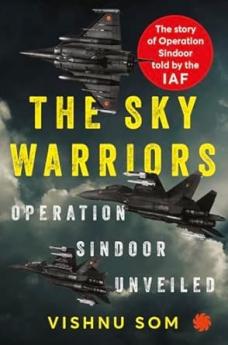 THE SKY WARRIORS : Operation Sindoor Unveiled