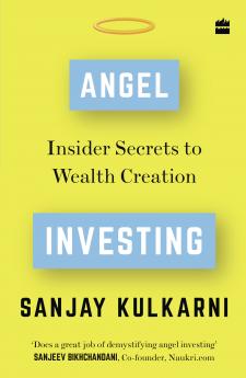 Angel Investing: Insider Secrets to Wealth Creation