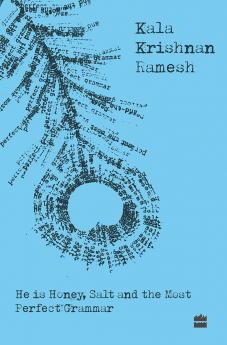 HE IS HONEY SALT AND THE MOST PERFECT G