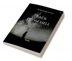 Back from Hell: The Fight through Adversities