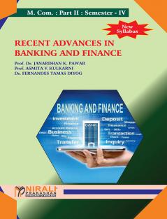 RECENT ADVANCES IN BANKING AND FINANCE (M.Com. Part 2 Semester 4)