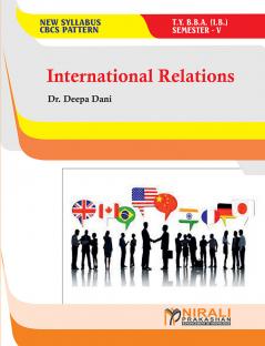 INTERNATIONAL RELATIONS (Third Year TY BBA (IB) Semester 5)
