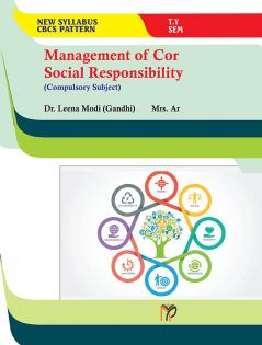 MANAGEMENT OF CORPORATE SOCIAL RESPONSIBILITY (Compulsory Subject TY BBA Semester 5)