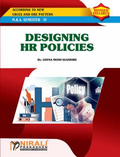 Dr. Leena Sunil Modi (Gandhi) DESIGNING HR POLICIES (MBA Semester 4)