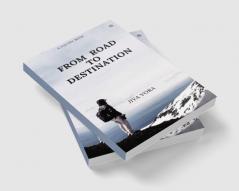 From Road to Destination