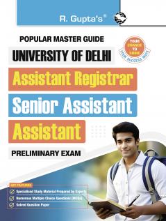 University of Delhi : Assistant Registrar/Senior Assistant/Assistant Preliminary Recruitment Exam Guide