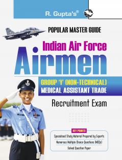Indian Air Force – Airmen Group 'Y' (Non-Technical) Medical Assistant Trade Recruitment Exam Guide