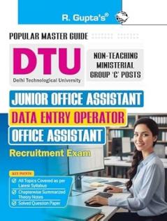 DTU – Jr. Office Assistant/Data Entry Operator/Office Assistant (Non-Teaching Ministerial Group 'C' Posts) Recruitment Exam Guide