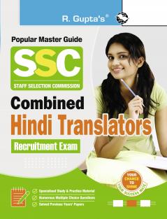 SSC: Combined Hindi Translators (Junior Translation Officer/Junior & Senior Hindi Translator/Junior Translator) Recruitment Exam Guide