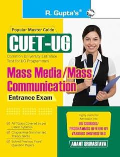 CUET-UG : MASS MEDIA / MASS COMMUNICATION Entrance Test Guide (Section-II : Domain Specific Subject)