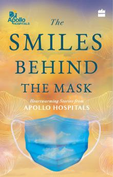 SMILES BEHIND THE MASK