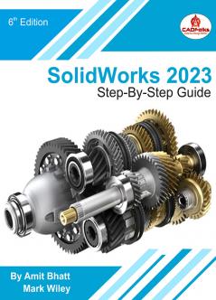 Solidworks 2023 Step-By-Step Guide