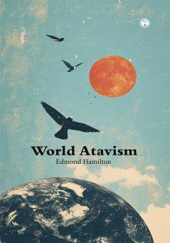 World Atavism