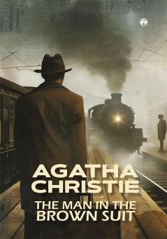 THE MAN IN THE BROWN SUIT