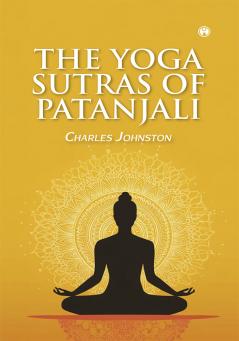 THE YOGA SUTRAS OF PATANJALI