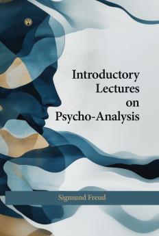 Introductory Lectures on PsychoAnalysis