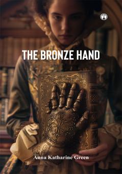 The Bronze Hand