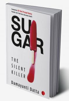 SUGARThe Silent Killer