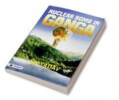 Nuclear Bomb In Ganga