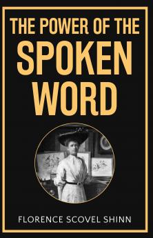 The Power of the Spoken Word