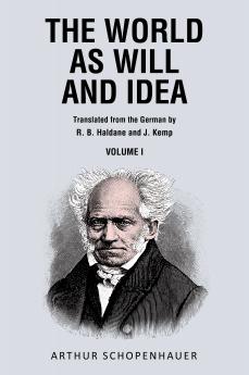 The World as Will and Idea Vol. 1