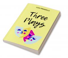 Three Plays