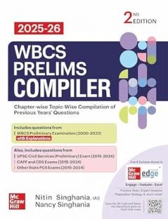 WBCS Prelims Compiler (2025-26): A Chapter-Wise Topic-Wise Compilation of Previous Years' Questions | 2nd Edition | WBCS Prelims Solved Questions (2000–2023) | 2000+ UPSC CAPF and Other State PSC Exams Questions (2015–2024) | Mock Test Papers | WBPSC | West Bengal Civil Services