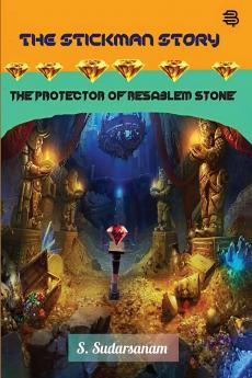 The Stickman Story - The Protector of RESABELEM Stone