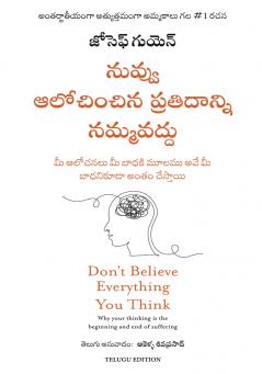 Dont Believe Everything You Think