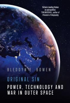 Original Sin: Power Technology And War In Outer Space