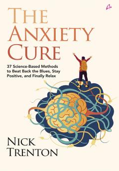 The Anxiety Cure