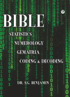 Bible Statistics Numerology Gematria Coding & Decoding