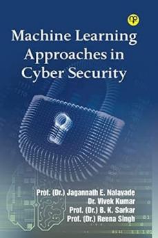 Machine Learning Approaches in Cyber Security