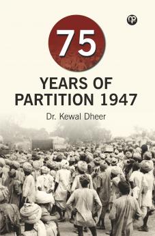 75 Years of Partition 1947