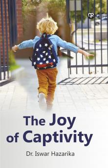 The Joy of Captivity