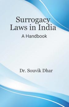 Surrogacy Laws in India	 (A Handbook)