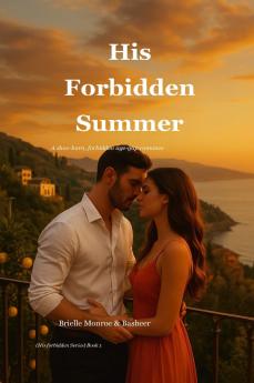 His Forbidden Summer (A slow-burn forbidden age-gap romance)