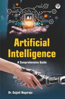 Artificial Intelligence A Comprehensive Guide