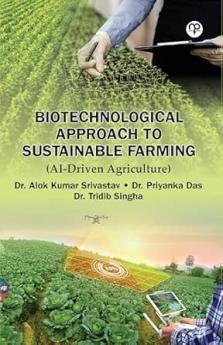 BIOTECHNOLOGICAL APPROACH TO SUSTAINABLE FARMING (AI-Driven Agriculture)
