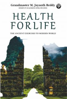 Health for life (Ancient Exercises For Modern world)