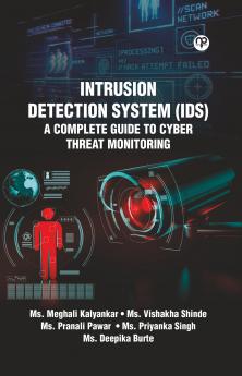 Intrusion Detection System (IDS): A Complete Guide to Cyber Threat Monitoring