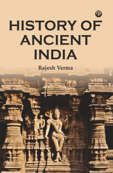 HISTORY OF ANCIENT INDIA
