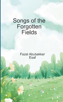 Songs of the Forgotten Fields
