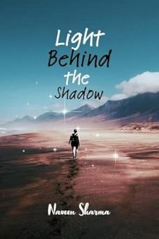 Light Behind the Shadow