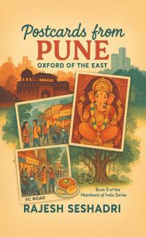 Postcards from Pune: Oxford of the East ( Book 5 of the Heartbeats of India Series)