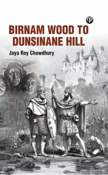 BIRNAM WOOD TO DUNSINANE HILL.