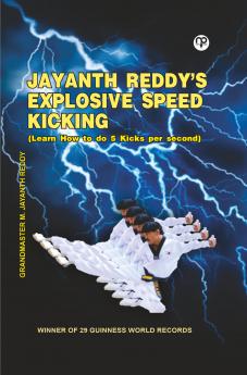 Jayanth Reddy's Explosive Speed Kicking (Learn How to do 5 Kicks per second)